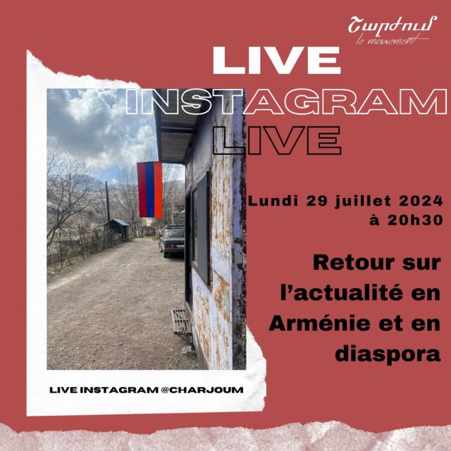 Rdv ce soir à 20h30 sur Instagram pour un live sur l’actualité en Arménie et en diaspora