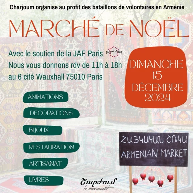 Charjoum, avec le soutien de la @jafparis , organise une vente solidaire à l’approche des fêtes de fin d’année afin de pouvoir soutenir les bataillons de volontaires en Arménie.

Au programme:
- de l’artisanat d’Arménie soigneusement sélectionné
- de la vente de livres, de bijoux, d’instruments de musique, de vins, de posters, de jeux pour enfants…
- de la restauration et une buvette sur toute la journée 
- des animations tout au long de la journée 

Nous vous attendons nombreux et nombreuses le dimanche 15 décembre 2024 de 11h à 18h dans les locaux de la Jaf Paris.  @lepostersolidaire @koharbijoux @sirov.374 @kenats_france @laureentopalianbensaid @matani_paris @maisonduduk @armeniandrums @hay.alik et bien d’autres !