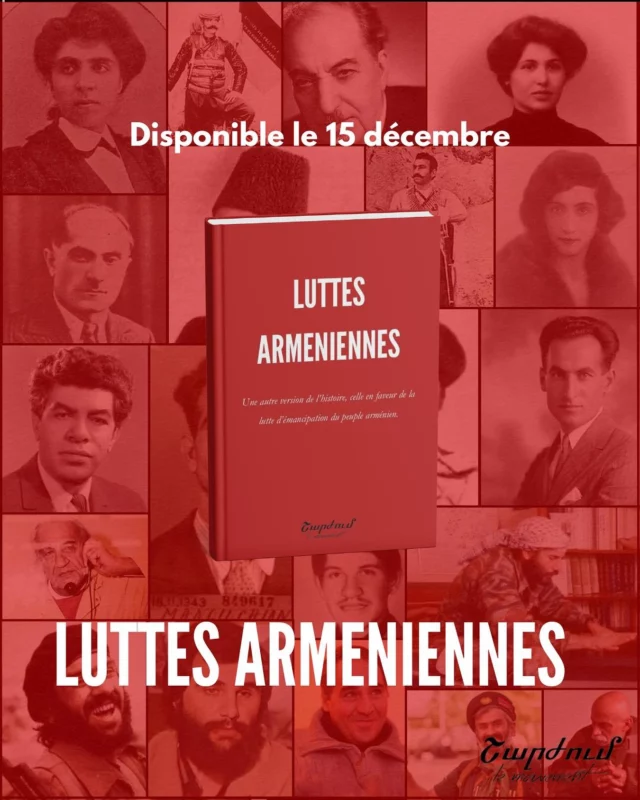 📕 Luttes Arméniennes c’est 54 dates historiques qui retracent l’histoire de militantes et militants arménien•ne•s, d’évènements marquants ou encore de victoires du peuple arménien dans sa lutte pour l’autodétermination.
📆 Disponible à partir du 15 décembre au marché de noël de Charjoum 
🕒 11h-18h
📍Centre culturel de la Jaf Paris
  6 cité du Wauxhall, 75010 Paris 
✍🏼 Préface d’Alec Yenikomshian